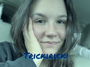 Trickiricki