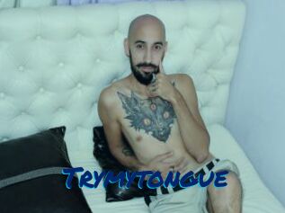 Trymytongue