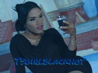 Tsgirlblackhot