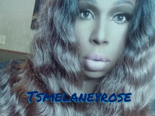 Tsmelaneyrose