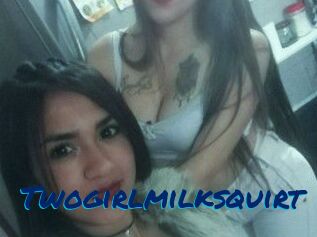 Twogirlmilksquirt