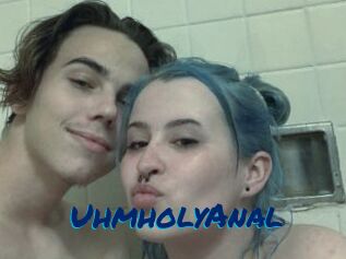 UhmholyAnal