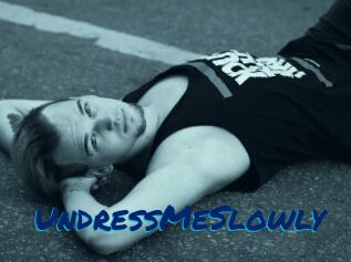 UndressMeSlowly