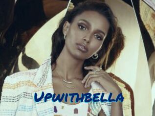 Upwithbella