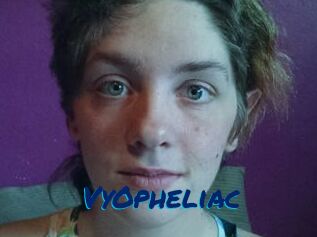 VyOpheliac