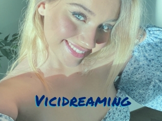 Vicidreaming