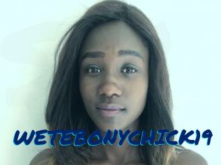 WETEBONYCHICK19