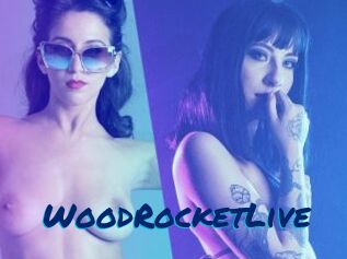 WoodRocketLive