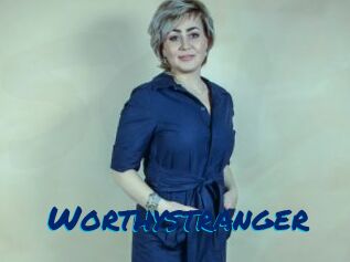 Worthystranger