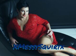 XMessySquirtx