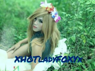 XHOTladyFOXYx