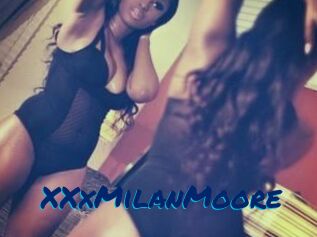 XXxMilanMoore