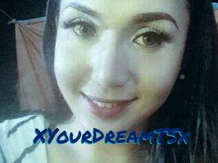 XYourDreamTSx