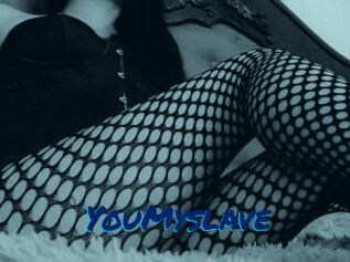 YouMyslave