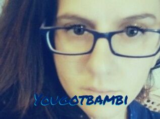 Yougotbambi