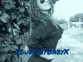 YourHotBabyX