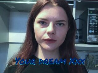 Your_dream_Xxx