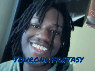 Youronlyfantasy